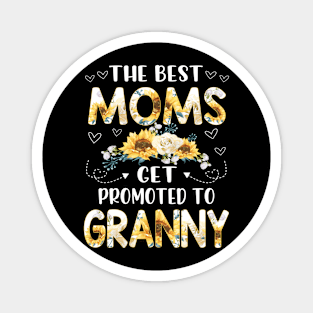 the best moms get promoted to granny Magnet